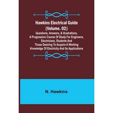 (영문도서) Hawkins Electrical Guide (Volume. 02) Questions Answers & Illustrations A progressive cour... Paperback, Alpha Edition, English, 9789356378209