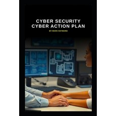 (영문도서)Cyber Security Cyber Action Plan Paperback, Independently Published, English, 9798243037884