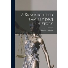 (영문도서) A Krannichfeld Familly [sic] History Paperback, Hassell Street Press, English, 9781014966186