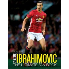 Zlatan Ibrahimovic: The Ultimate Fan Book Mass Market Paperbound, Carlton Books