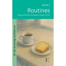 (영문도서)Routines: Bilingual Brazilian Portuguese-English Stories Paperback, Bilingual, Pomme, Pomme Bilingual, 9798235733510