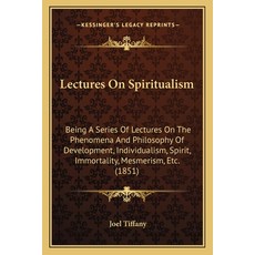 (英文圖書)Lectures On Spiritualism: Being A Series Of Lectures On The Phenomena And Philos... 平裝版, 英文, Kessinger Publishing