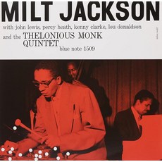 Milt Jackson And The Thelonious Monk Quintet[Blue Note Classic Vinyl Series] [LP] 246443 428848873, Milt Jackson And The Theloniou