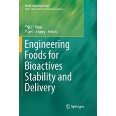 (영문도서) Engineering Foods for Bioactives Stability and Delivery Paperback, Springer, English, 9781493982455