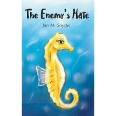 (영문도서)The Enemy's Hate Paperback, Independently Published, English, 9798241365866