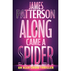 (英文圖書)Along Came a Spider: An Alex Cross Thriller 精裝版, Little Brown and Company, 英文