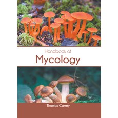 (영문도서) Handbook of Mycology Hardcover, Murphy & Moore Publishing, English, 9781639872893