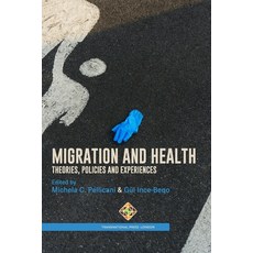 (영문도서) Migration and Health: Theories Policies and Experiences Paperback, Transnational Press London, English, 9781801350242