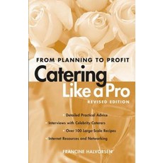 Catering Like a Pro : From Planning to Profit, Wiley