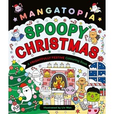 Mangatopia Spoopy Christmas : A Cute and Cuddly Colouring Book of Anime and Manga, Mangatopia Spoopy Christmas .., Daniela Massironi(저), Pan Macmillan