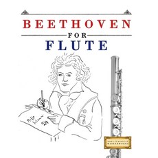 (영문도서)Beethoven for Flute: 10 Easy Themes for Flute Beginner Book Paperback, E. C. Masterworks, English, 9781807560065