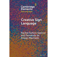 (영문도서) Creative Sign Language Paperback, Cambridge University Press, English, 9781009344876