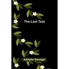 (영문도서)The Last Test Paperback, Alpha Edition, English, 9789373055961