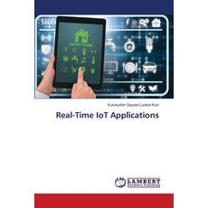 (영문도서)Real-Time IoT Applications Paperback, LAP Lambert Academic Publis..., English, 9786207452309