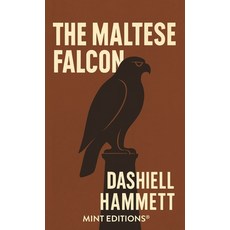 (영문도서)The Maltese Falcon Paperback, Mint Editions, English, 9798888977033