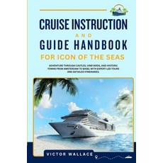 (英文圖書)Cruise Instruction and Guide Handbook for Icon of the Seas: The Ultimate Guide t... 平裝版, Independently Published, 英文