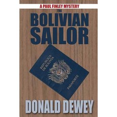 (영문도서) The Bolivian Sailor Paperback, Sunbury Press, Inc., English, 9781620062098