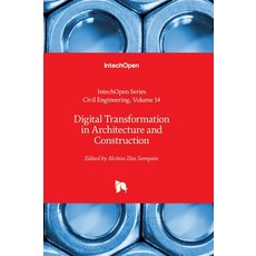 (영문도서)Digital Transformation in Architecture and Construction Hardcover, Intechopen, English, 9780850149630