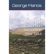 (英文圖書)The Romantic Collection to Soothe Your Soul 平裝版, Independently Published, 英文