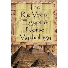 (영문도서) The Rig Veda Egypt & Norse Mythology Paperback, Independently Published, English, 9798370262777