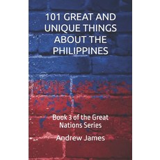 (英文圖書)101 Great and Unique Things about the Philippines: Book 3 of the Great Nations S... 平裝版, Independently Published, 英文