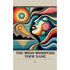 (영문도서) The Wind Whispers Your Name: Bilingual Swedish-English Short Stories for Swedis... Paperback, Pomme Bilingual, English, 9798227764010
