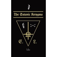 (영문도서) The Satanic Kerygma Hardcover, Ecclesia Luciferi, English, 9788367736114