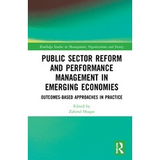 Public Sector Reform and Performance Management in Emerging Economies: Outcomes-Based Approaches in ... Hardcover, Routledge, English, 9780367435523