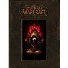 (영문도서) World of Warcraft: Chronicle Volume 1 Hardcover, Dark Horse Books, English, 9781616558451