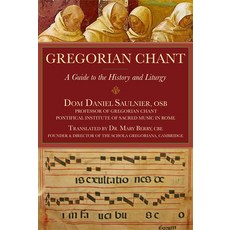 Gregorian Chant:A Guide to the History and Liturgy, Paraclete Pr, English, 9781557255549