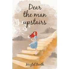 (영문도서) Dear The Man Upstairs Paperback, New Degree Press, English, 9781637303177