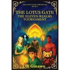 (영문도서)The Lotus Gate: The Eleven Realms Tournament Paperback, Independently Published, English, 9798272261656