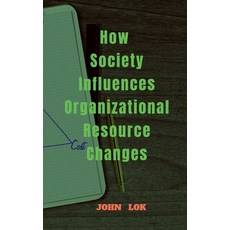 (영문도서) How Society Influences Organizational Resource Changes Paperback, Notion Press, English, 9798888050613