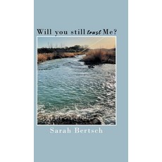 (英文圖書)Will you still trust Me? 精裝版, Christian Faith Publishing, 英文