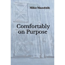 (영문도서)Comfortably on Purpose Paperback, Westbrae Literary Group, English, 9798996054008