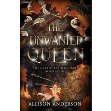 (영문도서) The Unwanted Queen Paperback, Oliver-Heber Books, English, 9781648397912