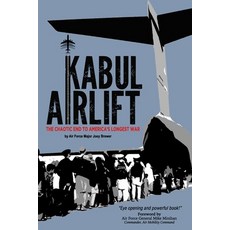 (영문도서) Kabul Airlift: The Chaotic End to America's Longest War Paperback, Brewer Strategic Consulting..., English, 9798218179168