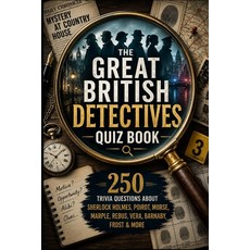 (영문도서)The Great British Detectives Quiz Book: 250 Trivia Questions About Sherlock Holm... Paperback, Independently Published, English, 9798181127937