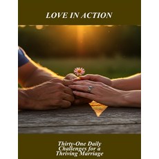 (英文圖書)Love In Action: Thirty-One Daily Challenges For A Thriving Marriage 平裝版, Independently Published, 英文