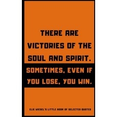 (영문도서) Elie Wiesel's Little Book of Selected Quotes Paperback, Independently Published, English, 9798391729471