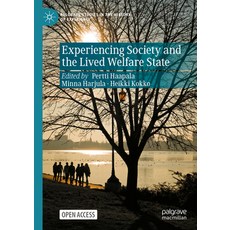(영문도서) Experiencing Society and the Lived Welfare State Paperback, Palgrave MacMillan, English, 9783031216657