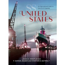 (영문도서) SS United States: An Operational Guide to America's Flagship Hardcover, Schiffer Publishing, English, 9780764366550