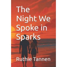 (영문도서)The Night We Spoke in Sparks Paperback, Independently Published, English, 9798270024901