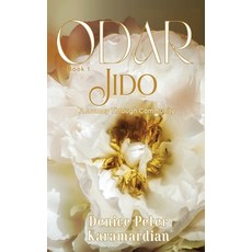 (영문도서) Odar: Jido A Journey Through Community Paperback, Denice Karamardian, English, 9798990098206