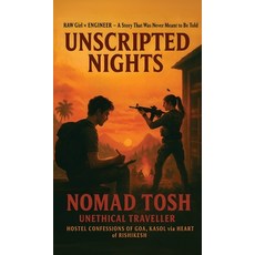 (英文圖書)Unscripted Nights: Raw Girl x Engineer - A Story That Was Never Meant To be Told 精裝版, Notion Press, 英文