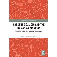 (英文圖書)Habsburg Galicia and the Romanian Kingdom: Sociocultural Development 1866-1914 平裝版, Routledge, 英文