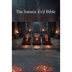 (영문도서)The Satanic Evil Bible Paperback, Independently Published, English, 9798184645353