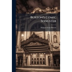 (英文圖書)Burton's Comic Songster: Being Entirely A New Collection Of Original And Popular... 平裝版, Nabu Press, 英文