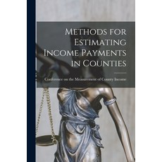 (영문도서) Methods for Estimating Income Payments in Counties Paperback, Hassell Street Press, English, 9781014134172