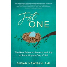 (영문도서)Just One: The New Science Secrets & Joy of Parenting an Only Child Paperback, Prometheus Books, English, 9781493088584